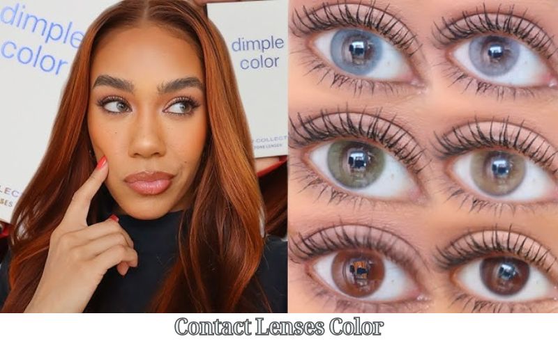 Contact Lenses Color: Enhance Your Look with the Perfect Shade